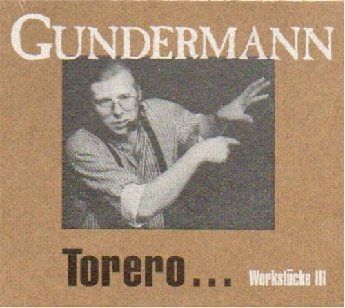 Gerhard gundermann torero - gerhard,