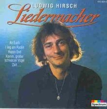 Liedermacher von ludwig - von, hirsch