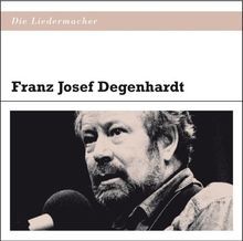 Die liedermacher franz josef - die,