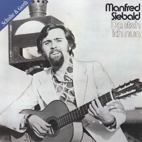Manfred siebald steh ich - -, da